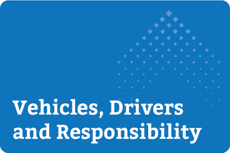 Vehicles, Drivers and Responsibility: Keeping the Fleet Safe and Legal